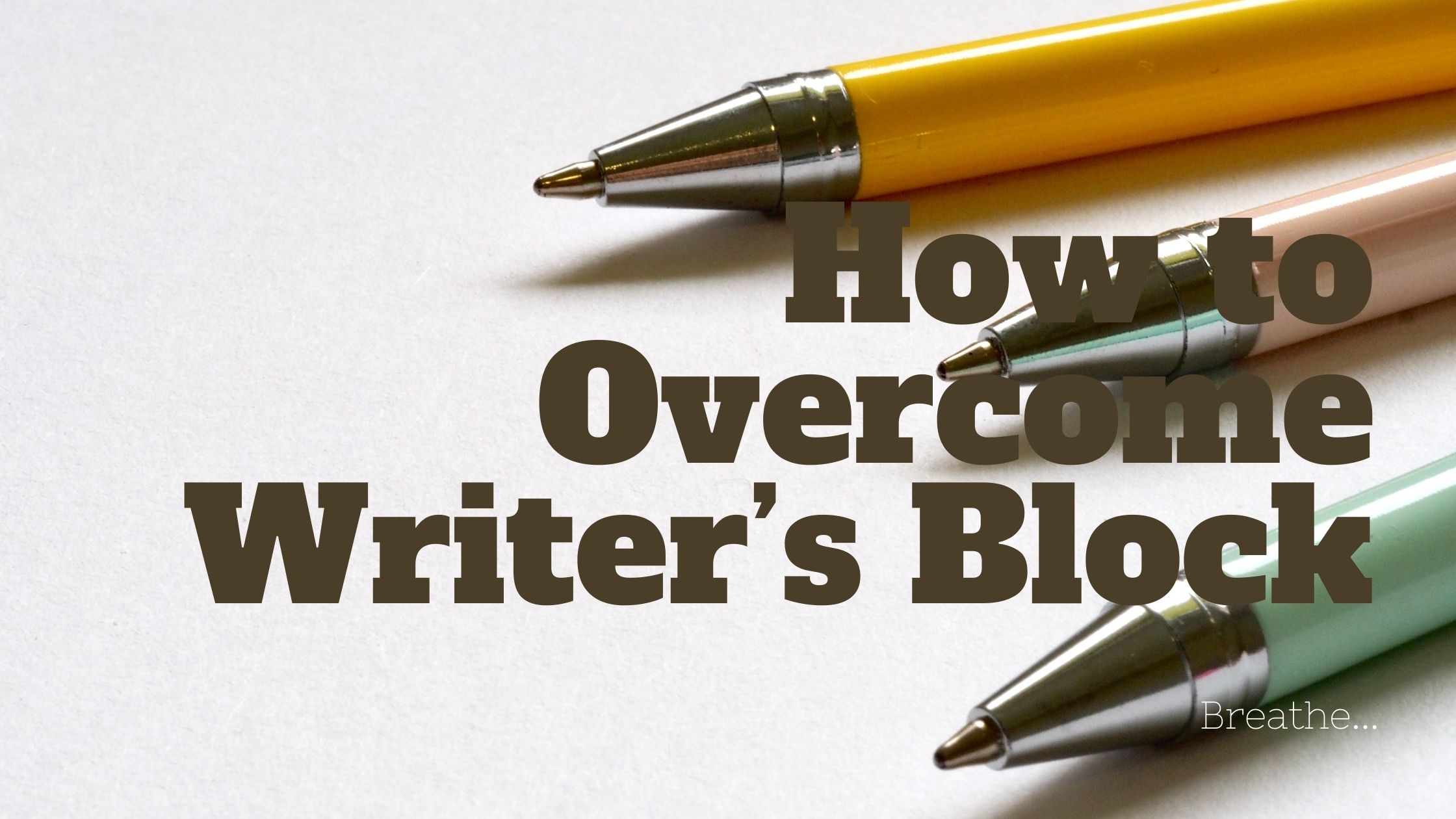 How To Overcome Writer's Block - Lami Williams